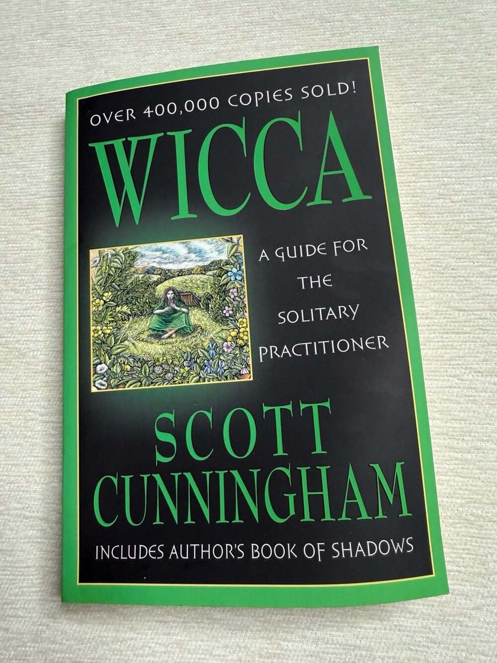 Wicca: A Guide for the Solitary Practitioner by Scott Cunningham